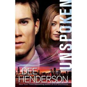 Unspoken -- Dee Henderson